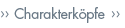 Charakterkpfe